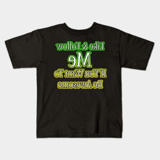 Follow Me Streamer Green Kids T-Shirt